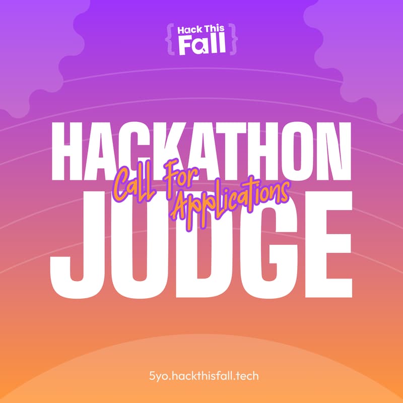Cover Image for Hackathon Judge: Hack This Fall 2025 - Milestone Edition