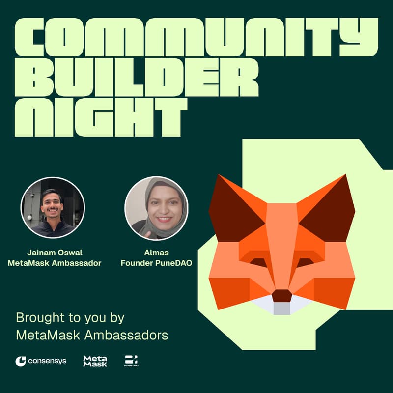 Cover Image for MetaMask Community Builder Night × Pune Dao - India Edition