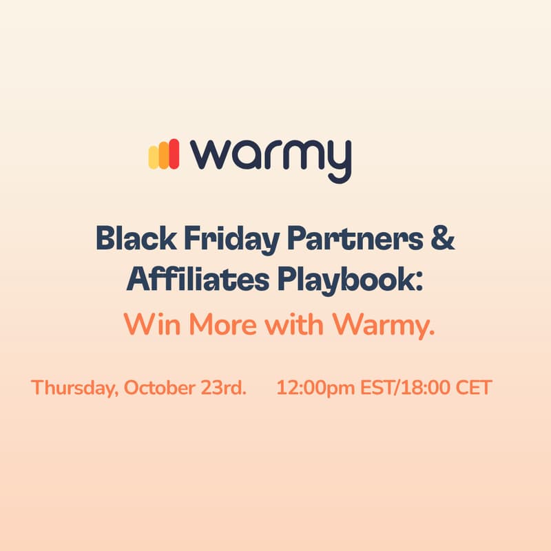 Cover Image for Black Friday Partners & Affiliates Playbook: Win More with Warmy
