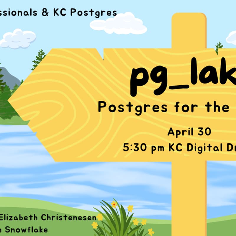 Cover Image for Kansas City Data Professionals: Unifying transactional and analytical data with Postgres