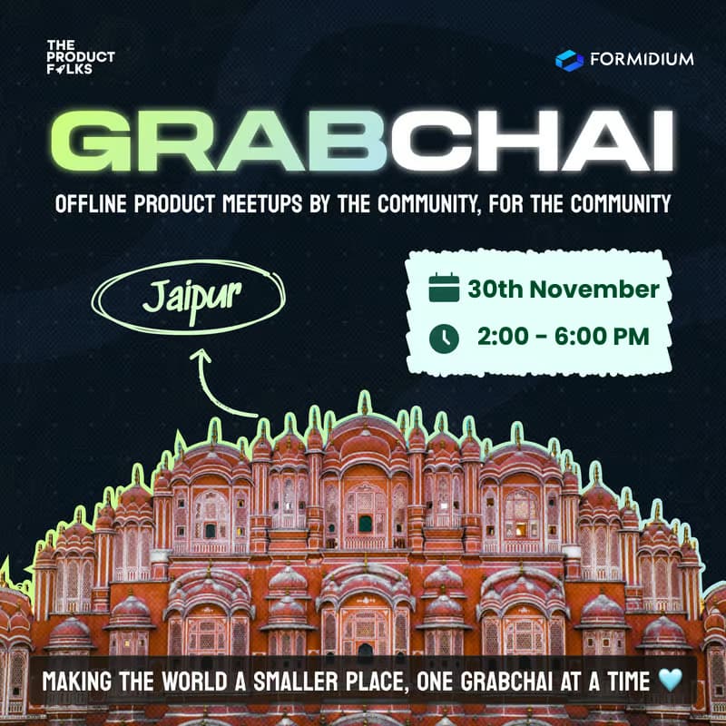 Cover Image for The Product Folks - Grab Chai Offline Meetup: Jaipur