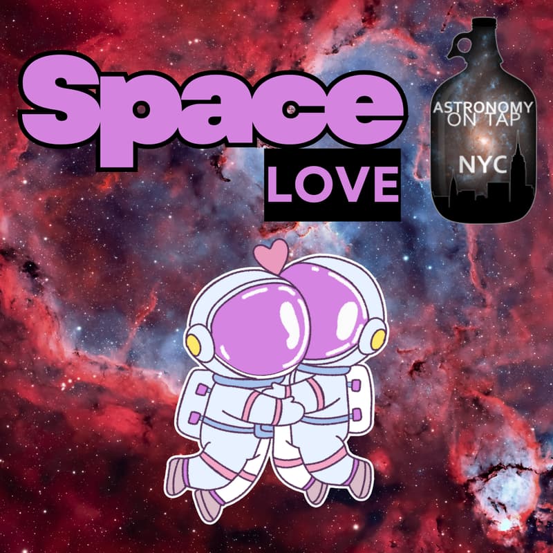 Cover Image for Astronomy on Tap NYC: Space Love