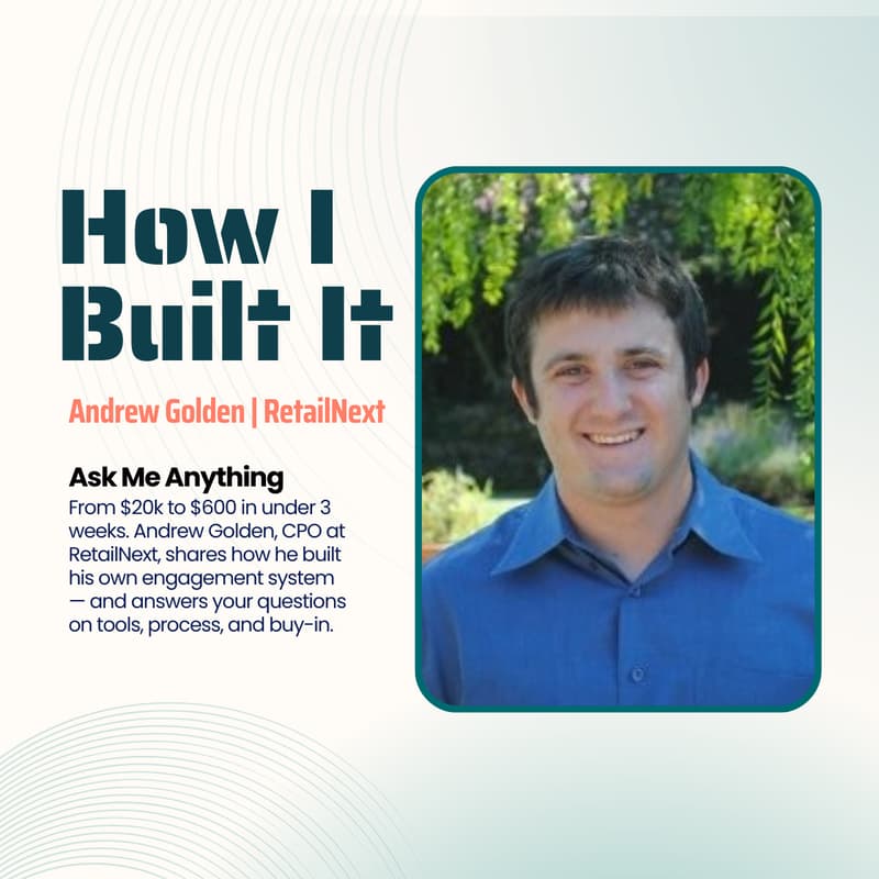 Cover Image for How I Built It AMA: Andrew Golden, CPO at RetailNext