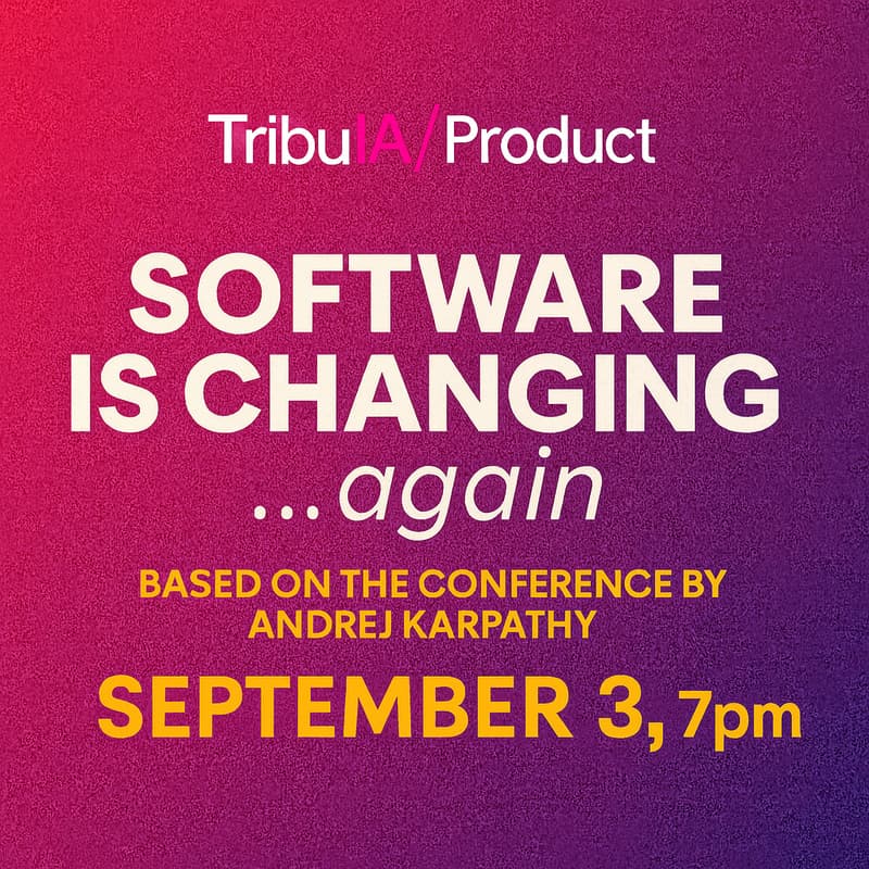 Cover Image for Tribu iA/Product: Software is changing... again