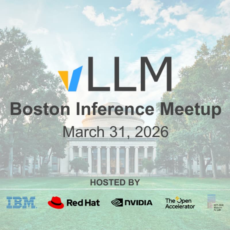 Cover Image for vLLM Inference Meetup · Boston
