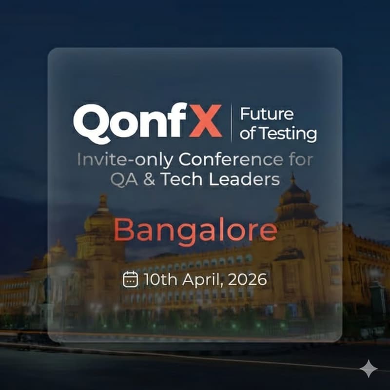 Cover Image for QonfX: Invite-only Conference for QA, Tech & AI Leaders | Bangalore