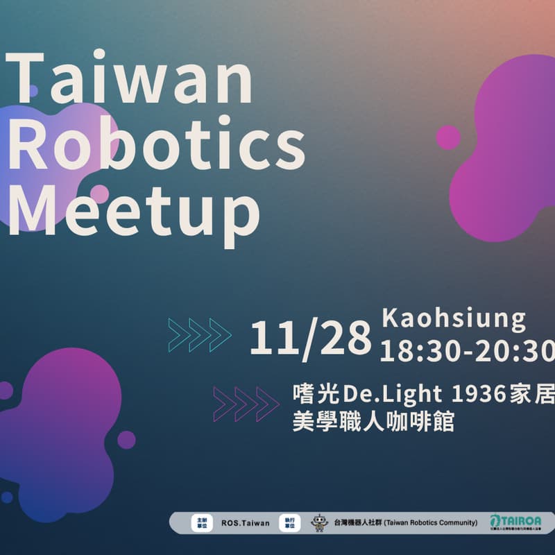 Cover Image for 2025.11.28 Taiwan Robotics Meetup in Kaohsiung