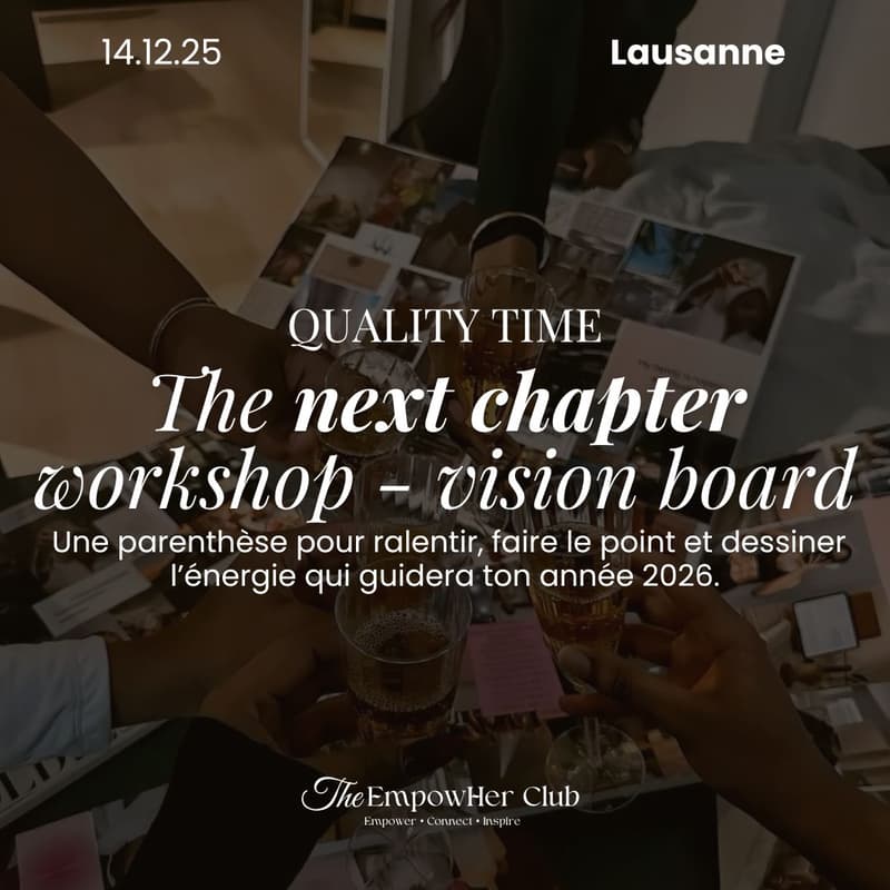 Cover Image for The EmpowHer Club I The Next Chapter Workshop (atelier vision board) - LAUSANNE