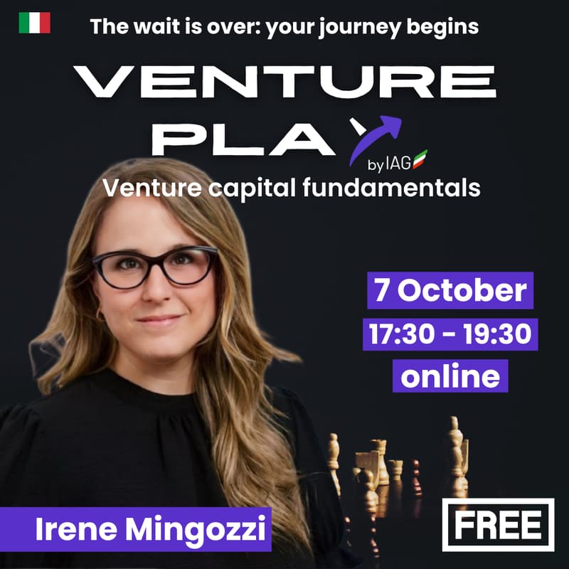 Cover Image for Venture capital fundamentals | Irene Mingozzi <> Venture Play by IAG