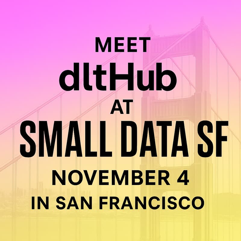 Cover Image for Meet dltHub at Small Data SF