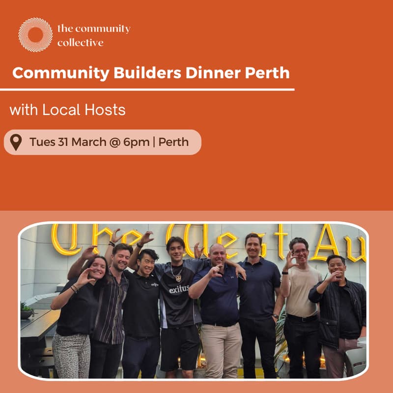 Cover Image for 🏵 Community Builders Dinner Perth