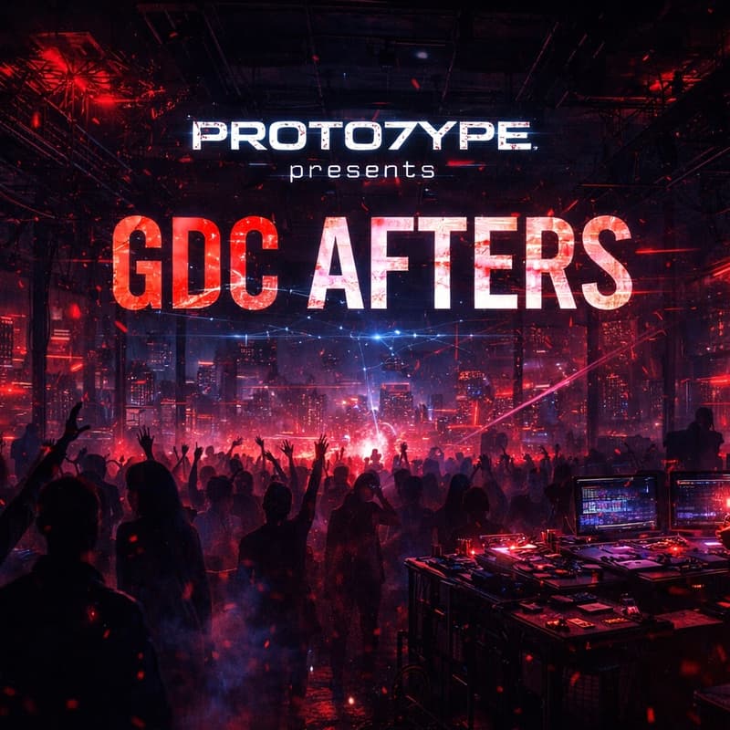 Cover Image for PROTO7YPE: GDC AFTERS - Open Registration