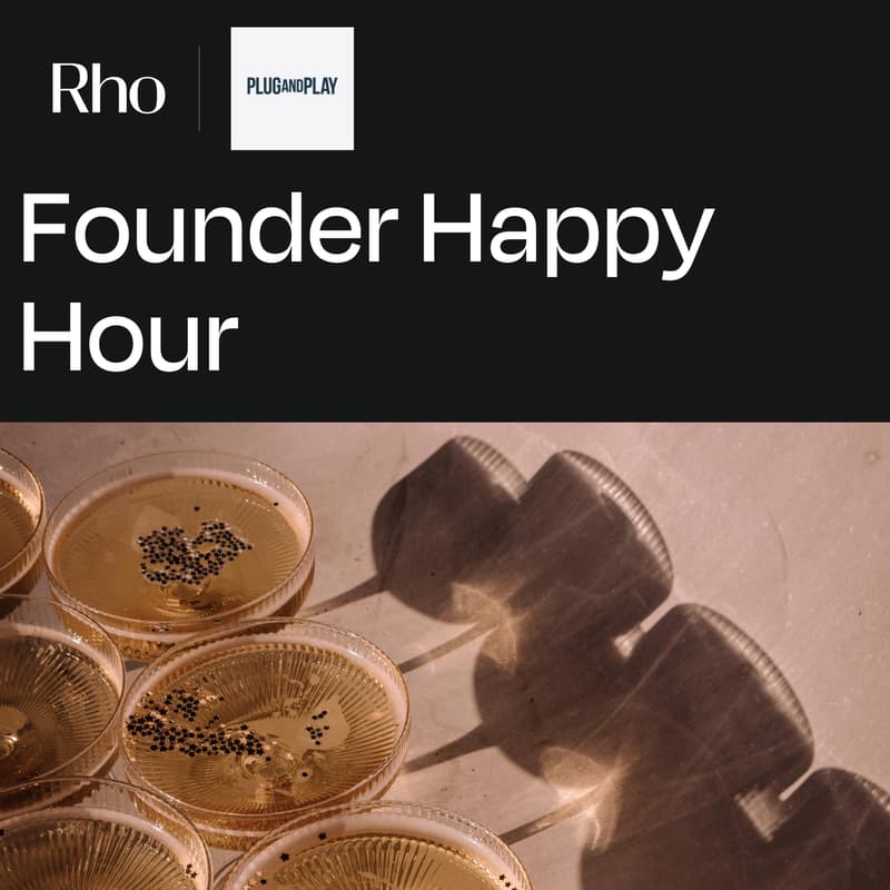 Cover Image for Founder Happy Hour [Hosted by Rho x Plug and Play]