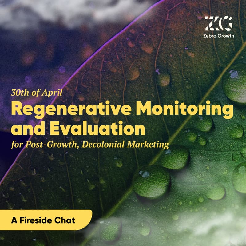 Cover Image for Regenerative Monitoring and Evaluation for Post-Growth, Decolonial Marketing