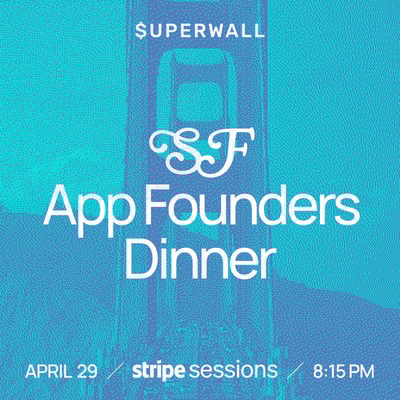 Cover Image for App Founders Dinner · Stripe Sessions