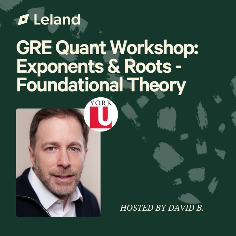 Cover Image for GRE Quant Workshop: Exponents & Roots - Foundational Theory