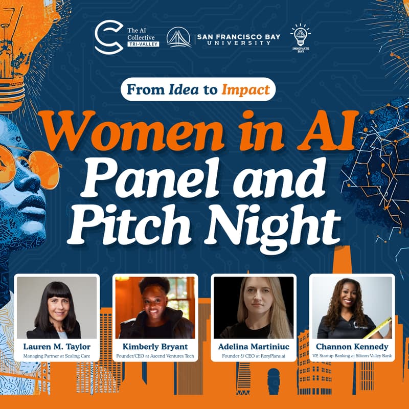 Cover Image for 🧠 From Idea to Impact: Women in AI Panel & Pitch Night - The AI Collective Tri-Valley × Innovate Bay