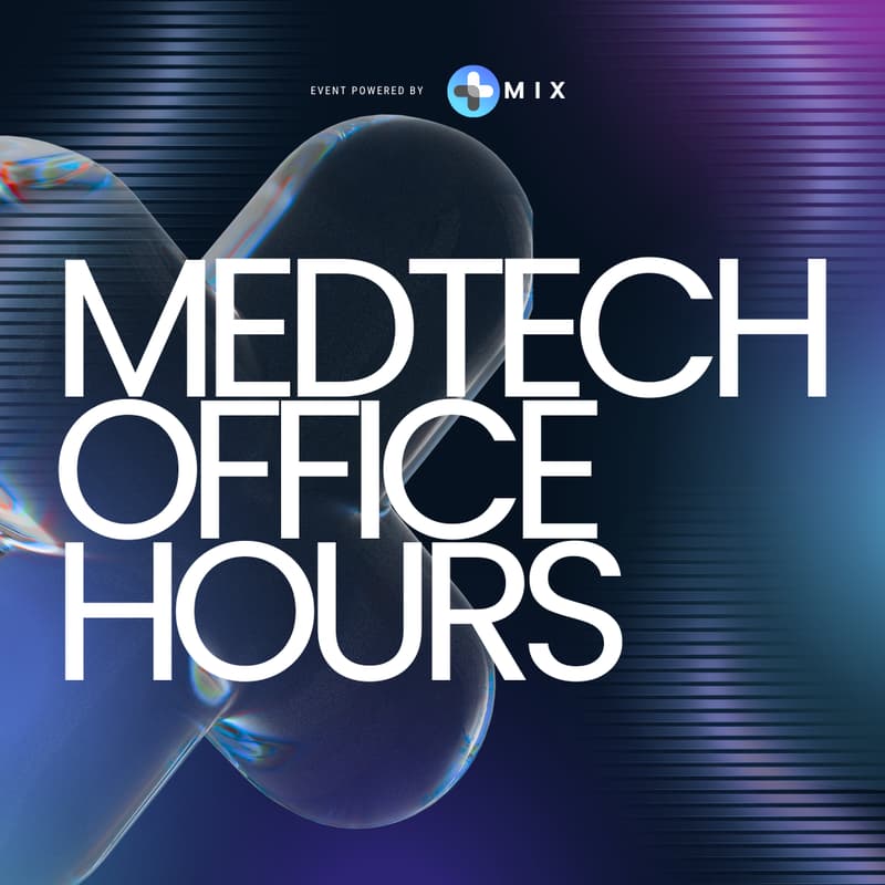 Cover Image for How To Prepare For Series A Financing: MIX MedTech Office Hours with Joe Daniels