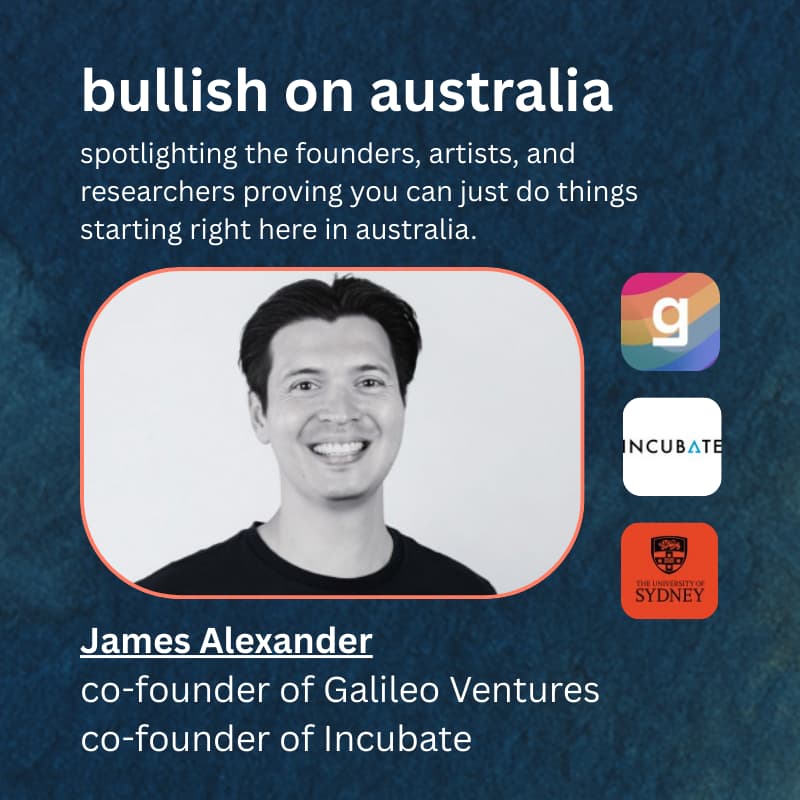 Cover Image for bullish on australia: co-founder of galileo ventures