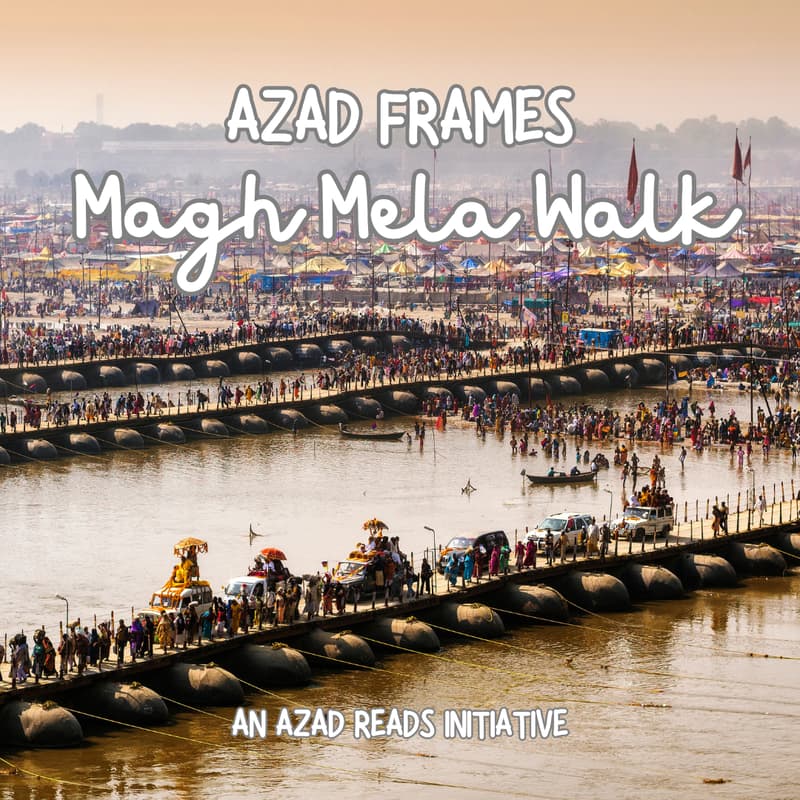 Cover Image for Azad Frames | Magh Mela Walk