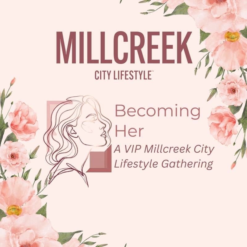 Cover Image for Becoming Her: A VIP Millcreek City Lifestyle Gathering