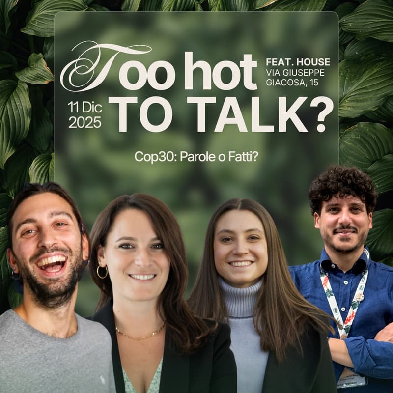 Cover Image for COP30 Parole o Fatti? @Too Hot To Talk