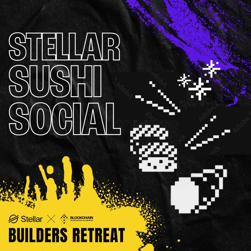 Cover Image for Stellar Sushi Social | Stellar X BAF