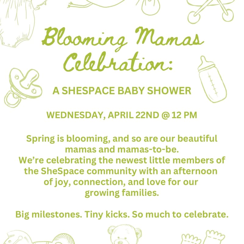 Cover Image for Blooming Mamas Celebration: A SheSpace Baby Shower