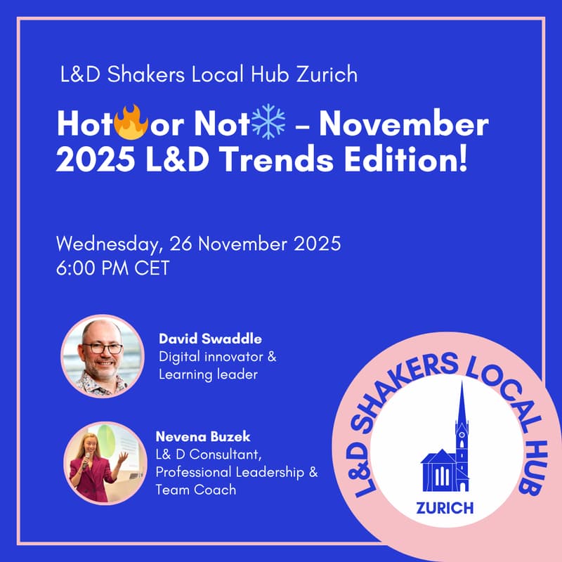 Cover Image for Local Hub Zurich: Hot🔥or Not❄️ – November 2025 L&D Trends Edition!
