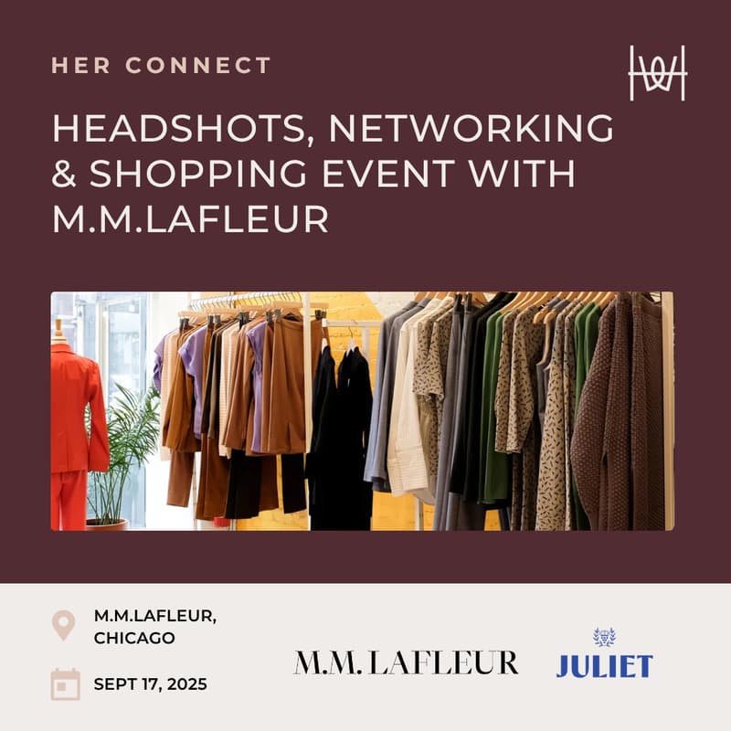 Cover Image for Her Connect - Headshots, Networking & Shopping Event with M.M.LaFleur - Chicago