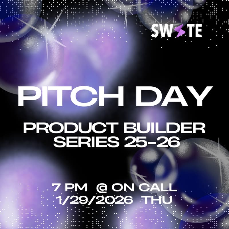 Cover Image for SWITE Product Builders Series Pitch Day!