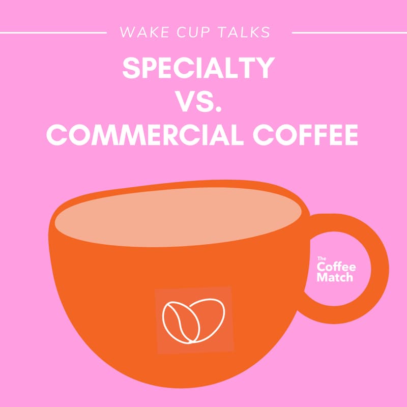 Cover Image for Specialty Coffee vs. Commercial Coffee