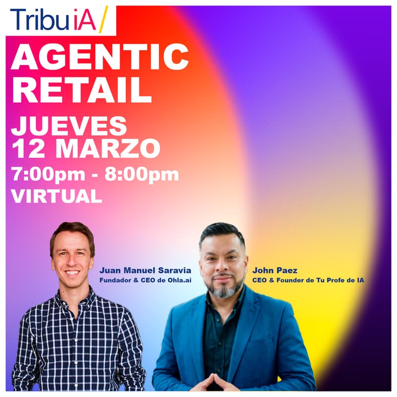 Cover Image for Tribu iA / Agentic Retail. Soluciones reales de IA aplicadas al retail. #1