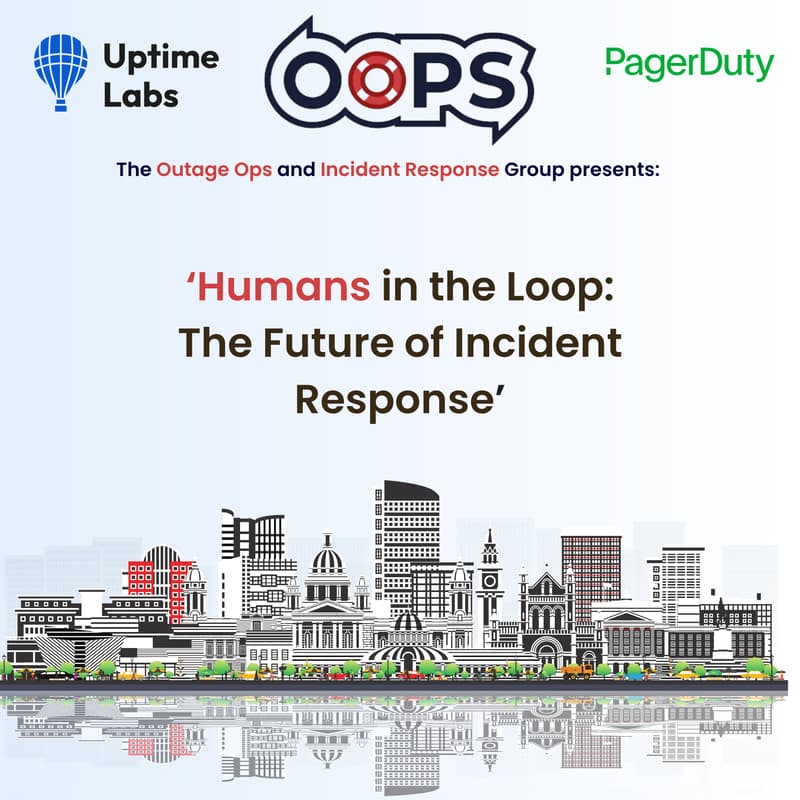Cover Image for OOPS #15 - Humans in the Loop: The Future of Incident Response