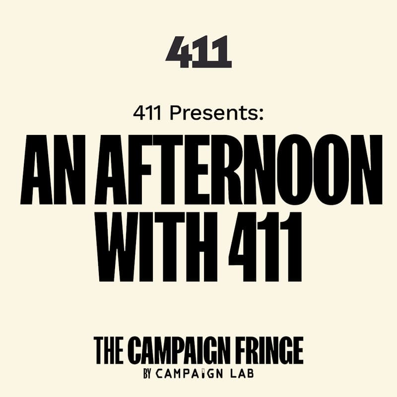 Cover Image for An Afternoon With 411 @ THE CAMPAIGN FRINGE