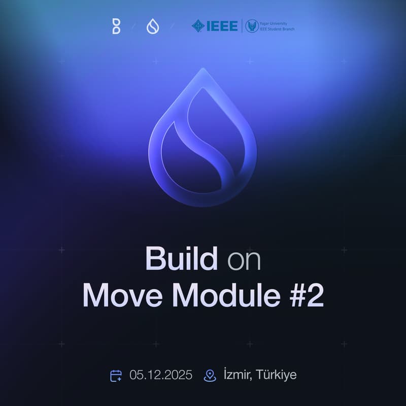 Cover Image for BuilderMare SUI Education Yaşar Üniversitesi IEEE Session #1