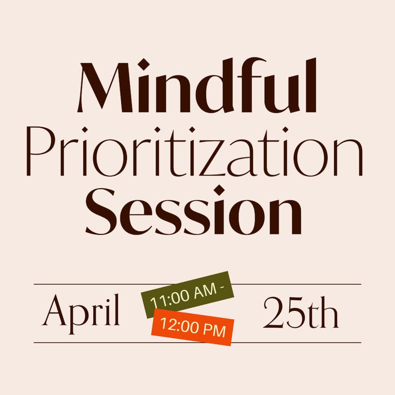 Cover Image for Mindful Prioritization Session