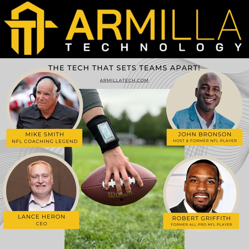 Cover Image for The Future of Play Calling by Armilla Tech feat. NFL Coach Legend Mike Smith, CEO Lance Heron, All-Pro Robert Griffith & Host John Bronson