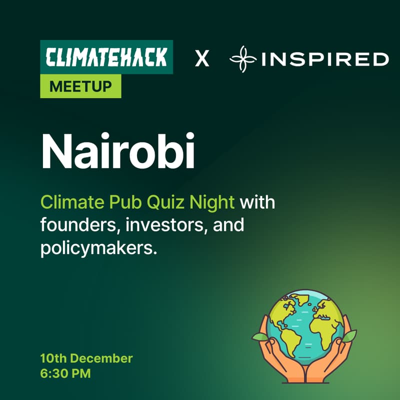 Cover Image for ClimateHack Nairobi: [ClimateHack Nairobi x Inspired] ClimateTech Pub Quiz
