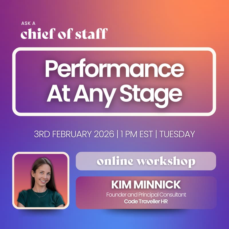 Cover Image for Ask a Chief of Staff: Performance at any Stage