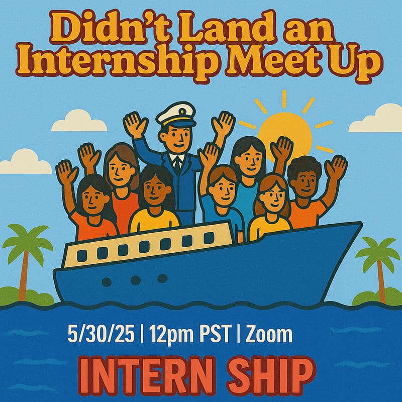 Cover Image for Didn't Land an Internship Meet Up