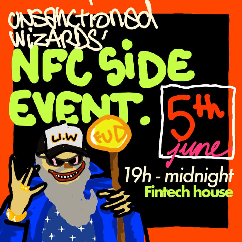 Cover Image for UNSANCTIONED WIZARDS: NFC SIDE EVENT