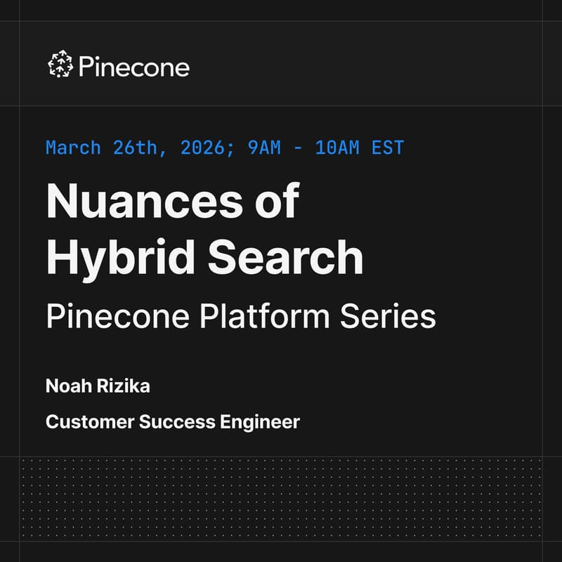 Cover Image for [Pinecone Platform Series] Nuances of Hybrid Search