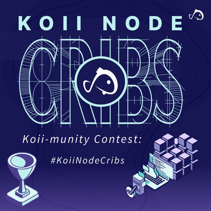 Cover Image for Koii-munity Contest: Koii Node Cribs