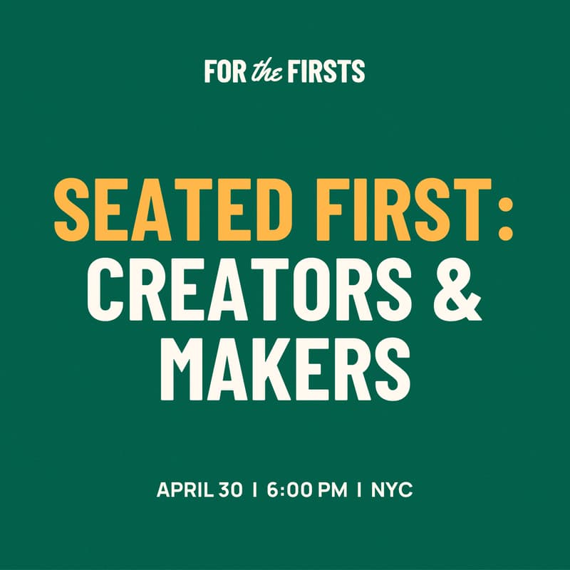 Cover Image for Seated First: Creators & Makers