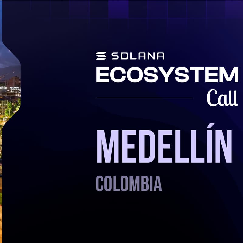 Cover Image for Solana Superteam Ecosystem Call Watch Party Diciembre - Medellín, Colombia