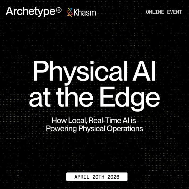 Cover Image for Physical AI at the Edge: How Local, Real-Time AI is Powering Physical Operations