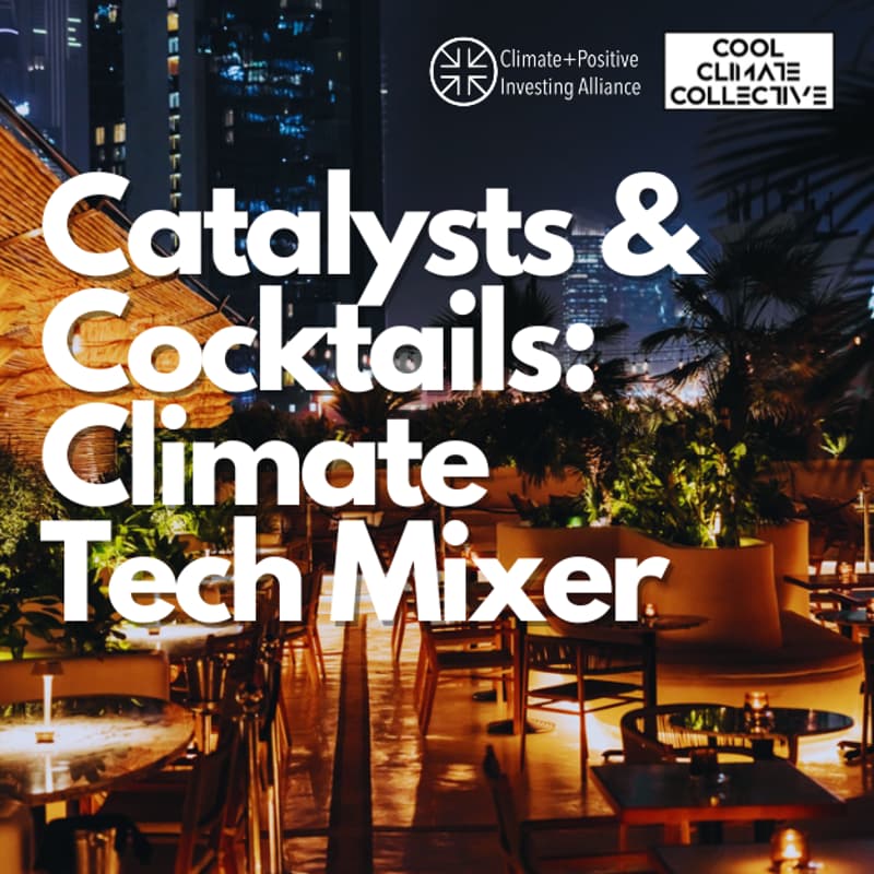 Cover Image for Catalysts & Cocktails: Climate Tech Mixer