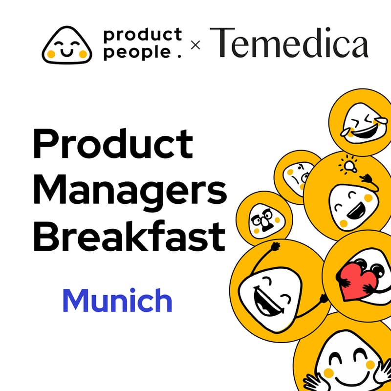 Cover Image for 🇩🇪 Product Strategy in the Age of AI & Data: From Discovery to Scalable Outcomes | Product People x Temedica