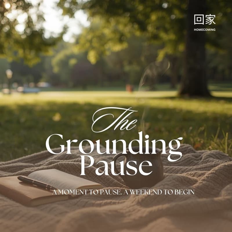 Cover Image for The Grounding Pause: Start the Weekend Slowly